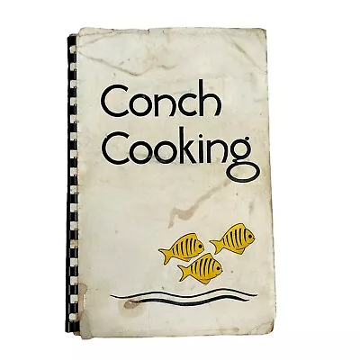 Vintage Conch Cooking Key West Recipes Fl Cookbook 1948 Putcamp Goulet PB 1st Ed • $19.99