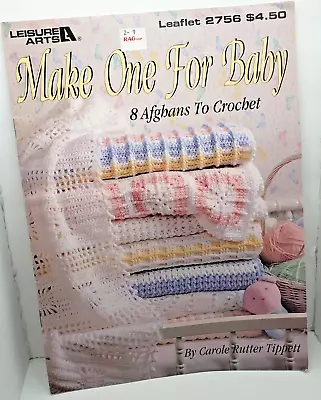 Leisure Arts #2756 Crochet 8 Afghans For Baby Shower By Carole Rutter Tippett • $8.09