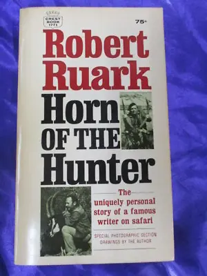 Horn Of The Hunter (Crest Book T771) Robert Ruark • $25