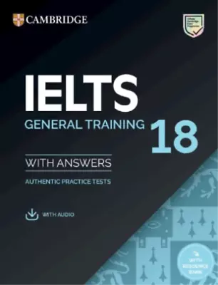 IELTS 18 General Training Student's Book With Answers With Audio With Resource B • £26.89