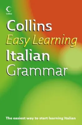 Collins Easy Learning - Collins Easy Learning Italian Grammar (Collins Easy Le • £2.81