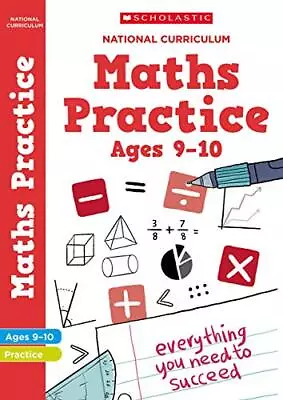 Maths Practice Book For Ages 9-10 (Year 5). Perfect For Home L... By Scholastic • £4.99