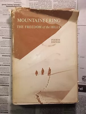 Mountaineering The Freedom Of The Hills Fourth Edition Peters March 1984 • $14