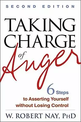 Taking Charge Of Anger: Six Steps To Asserting Yourse... By Wehrenberg Margaret • $17.20