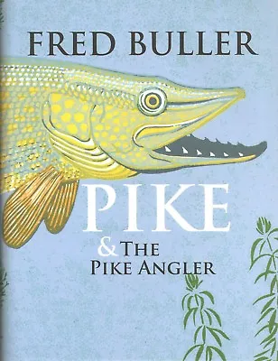 £38.45 • Buy BULLER FRED COARSE SPECIMEN FISHING BOOK PIKE AND THE PIKE ANGLER PREDATORS New