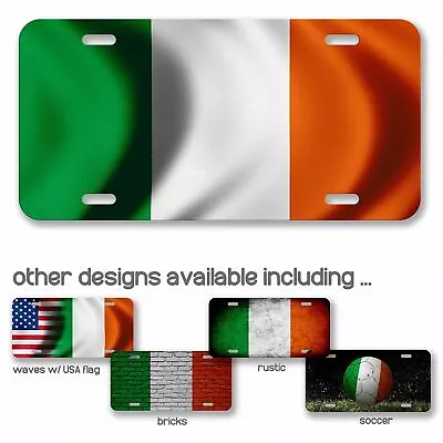 High Grade Aluminum License Plate - Flag Of Ireland (Irish) - Many Options • $13.49