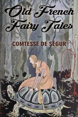 Old French Fairy Tales: Illustrated • $11.03