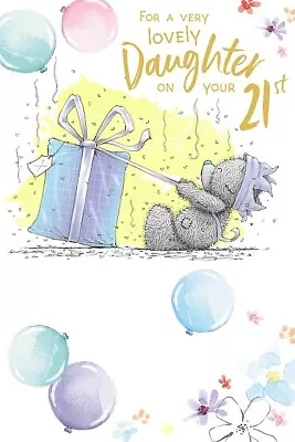 Me To You Daughter On Your 21st Birthday Card Tatty Teddy • £4.25