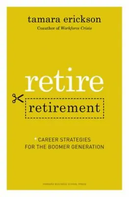 £3.28 • Buy Retire Retirement: Career Strategies For The Boomer Generation By Tamara J