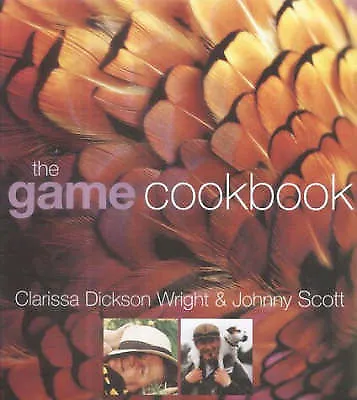 Johnny Scott : The Game Cookbook Value Guaranteed From EBay’s Biggest Seller! • £3.19