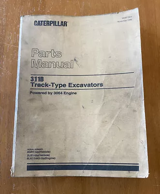 CAT Caterpillar 311B PARTS MANUAL BOOK CATALOG LIST EXCAVATOR GUIDE Sn 8GR 2LS • $79.97