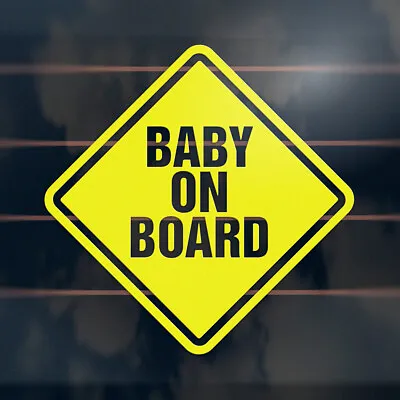 BABY ON BOARD Sticker 100mm Hazard Safety Square Diamond Window Decal • $6.50