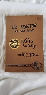 Caterpillar D2 Tractor 40 Inch Gauge Master Parts Catalog Form 8246 • $45