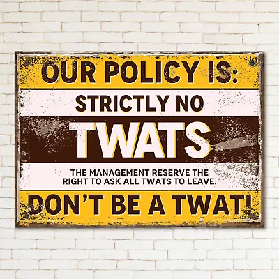 STRICTLY NO TWATS Retro Metal Sign Man Cave Bar Pub Plaque Party Vintage Gift • £4.70