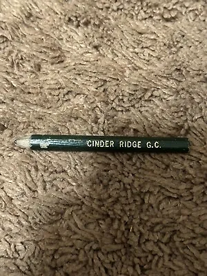 Vintage Sharpened Scorecard Pencil Cinder Ridge Golf Course • $6