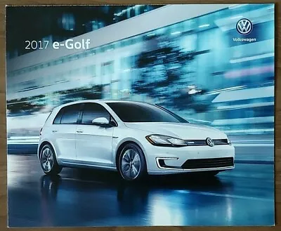 2017 VOLKSWAGEN E-GOLF Sales Brochure Catalog Folder US 17 VW Electric • $8