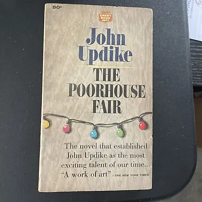 The Poorhouse Fair – A Novel By John Updike - Paperback • $2.99