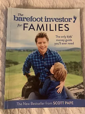 THE BAREFOOT INVESTOR For Families By Scott Pape Paperback • $12