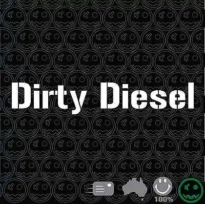 DIRTY DIESEL Vinly Decal Sticker 400mmW 4X4 Off Road Car Truck UTE Mud Slinger. • $5.12