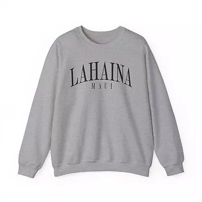 Lahaina Maui Sweatshirt Gifts Crew Neck Long Sleeve Shirt Crewneck Men Women • $32.92