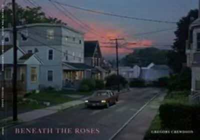 Beneath The Roses By Gregory Crewdson • $63.99