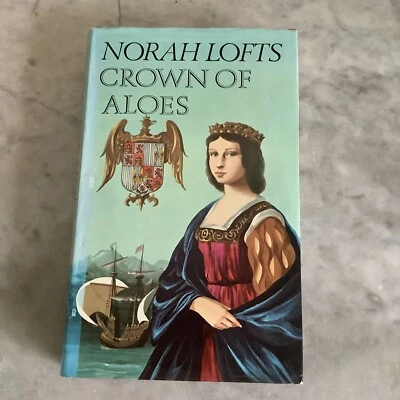 £2.99 • Buy CROWN OF ALOES; By Norah Lofts,  1st Edition 1974, 