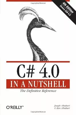 C# 4.0 In A Nutshell: The Definitive Reference (In... By Ben Albahari 0596800959 • $11.98