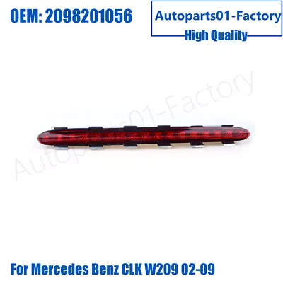 2098201056 Third Brake Light Stop Lamp For Mercedes Benz CLK W209 02-09 • $23.29