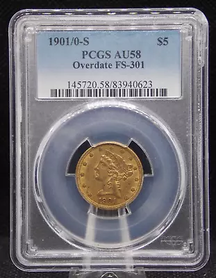 1901/0 S $5 Gold Liberty Head Five Dollar FS-301 Overdate PCGS AU58 #901 • $665