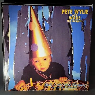 Pete Wylie  Wah! Th - Don't Lose Your Dreams The Cabaret Voltaire M - SRNT141 • $18.82
