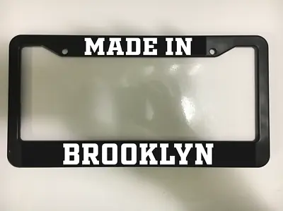 Made In Brooklyn New York NY City  Black License Plate Frame NEW • $10.49