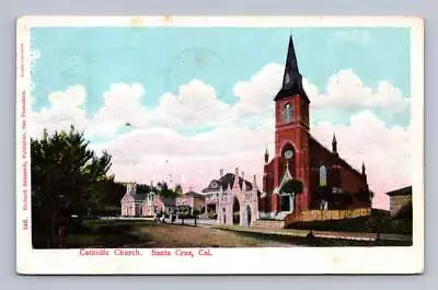 Catholic Church SANTA CRUZ California  Monterey Better  Antique PC Cover 1909 • $14.99