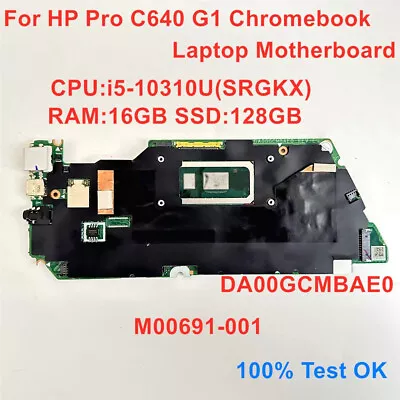 DA00GCMBAE0 For HP Pro C640 Chromebook Motherboard I5-10310U 16G 128G M00691-001 • $320.16