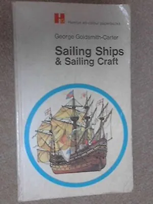 Sailing Ships And Sailing Craft (Hamlyn All-colour Paperbacks General Informat • £3.72