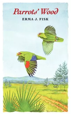 Parrot's Wood Paperback Erma J. Fisk • $5.98