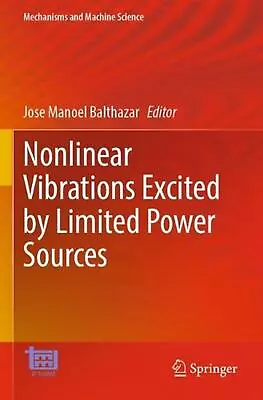 Nonlinear Vibrations Excited By Limited Power Sources By Jose Manoel Balthazar P • $206.20