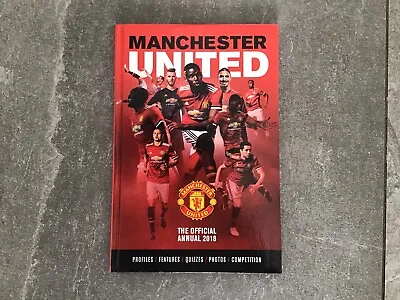 The Official Manchester United FC Annual 2018 Hardback • £4