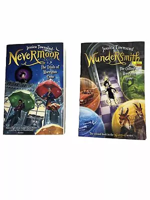 Jessica Townsend X 2 Books The Trials Of Morrigan Crow Nevermoor & Wundersmith • $19.95