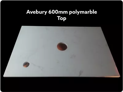 600mm AVEBURY POLYMARBLE TOP ONLY • £49.90