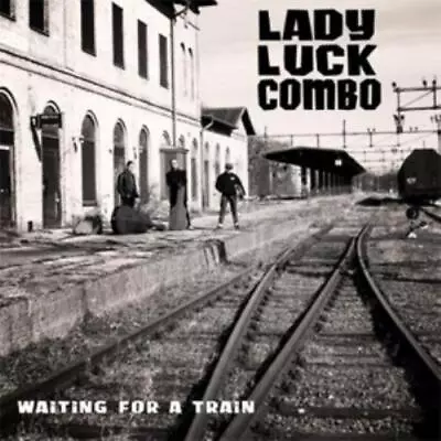 Lady Luck Combo: Waiting For A Train (cd.) • £19.59