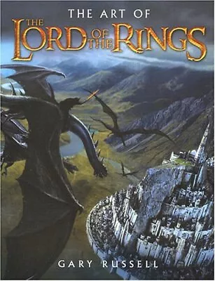 The Art Of The Lord Of The Rings Gary Russell • £20.99