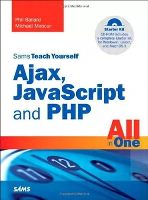 £3.02 • Buy Sams Teach Yourself Ajax, JavaScript, And PHP All In One (Sams Teach Yourself ,