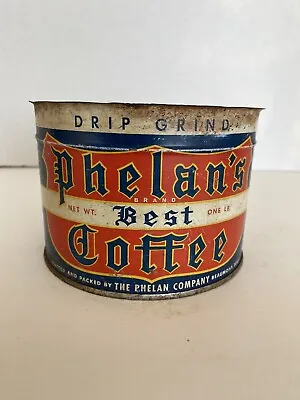 Vintage Phelans Best Coffee Tin Can 1 Lb. The Phelan Co. Beaumont TX • $39.95