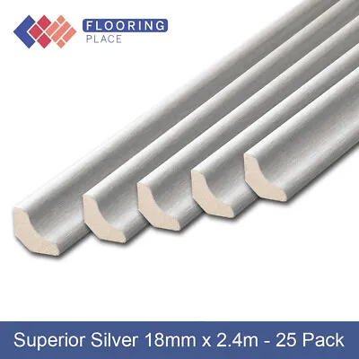 Superior 18mm FC31 Silver Scotia/Beading 2.4m - 25 Pack • £81.99