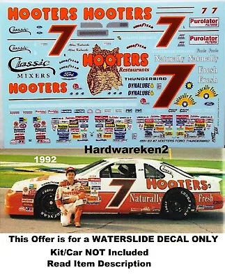 Nascar Decal # 7 Hooters 1992 Ford Thunderbird Alan Kulwicki 1/24 • $20