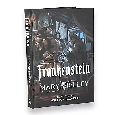 FRANKENSTEIN By Mary Shelley William OConnor Illustrated Edition New Hardcover • $19.99
