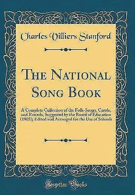 The National Song Book A Complete Collection Of Th • £22.29