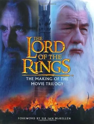 The Lord Of The Rings: The Making Of The Movie Trilogy By Sibley Brian Book The • £4.77