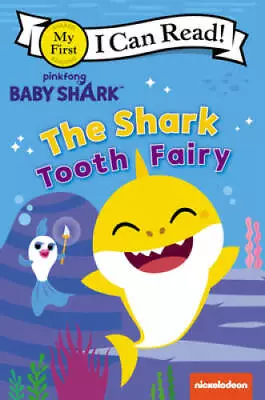 Baby Shark: The Shark Tooth Fairy (My First I Can Read) - Paperback - GOOD • $3.76