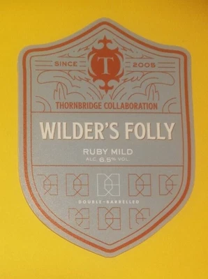 £1.50 • Buy Beer Pump Clip Badge Front THORNBRIDGE Brewery WILDER'S FOLLY Ale Derbyshire